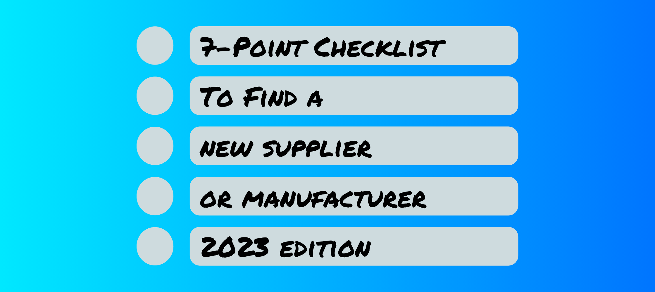 Find a supplier for your product 7-Point Checklist 2023
