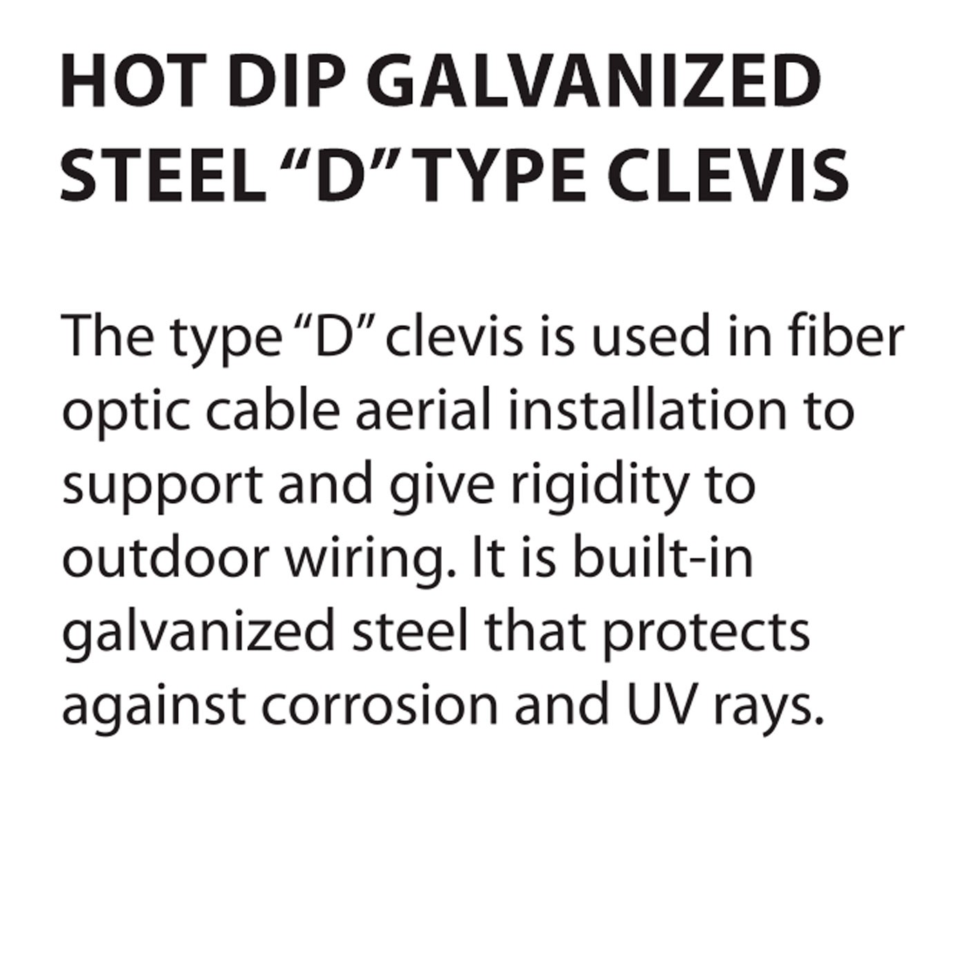 HOT DIP GALVANIZED STEEL HDG LARGE “D” TYPE CLEVIS
